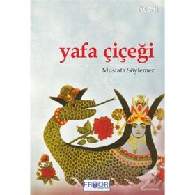 YAFA ÇİÇEĞİ - MUSTAFA SÖYLEMEZ
