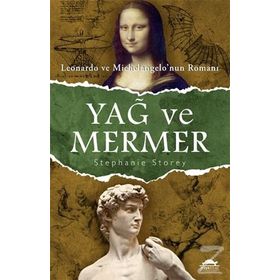 Yağ Ve Mermer - Stephanie Storey