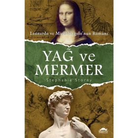 Yağ Ve Mermer - Stephanie Storey