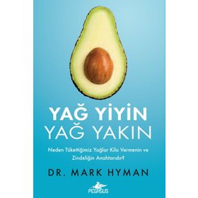 Yağ Yiyin Yağ Yakın -Dr. Mark Hyamn