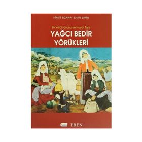 Yağcı Bedir Yörükleri - İlhan Şahin Hikari Egawa