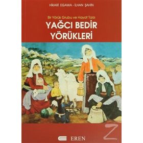 Yağcı Bedir Yörükleri - İlhan Şahin Hikari Egawa