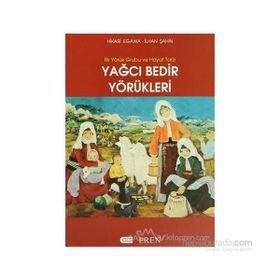 Yağcı Bedir Yörükleri - İlhan Şahin Hikari Egawa
