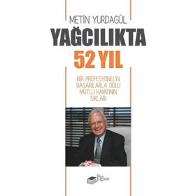 Yağcılıkta 52 Yıl Metin Yurdagül