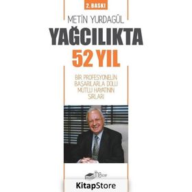 Yağcılıkta 52 Yıl Metin Yurdagül