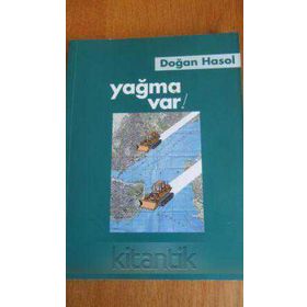 YAĞMA VAR! - DOĞAN HASOL