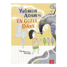 Yağmur Adam ve En Güzel Dans Redhouse Kidz Yayınları