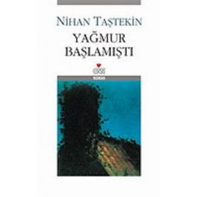 YAĞMUR BAŞLAMIŞTI - NIHAN TAŞTEKİN