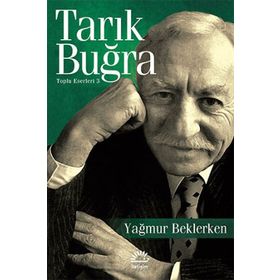 YAĞMUR BEKLERKEN - TARIK BUĞRA