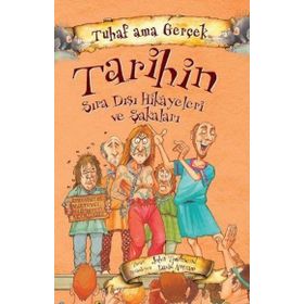 Yağmur Çocuk Tarihin Sıra Dışı Hikayeleri ve Şakaları - Tuhaf Ama Gerçek