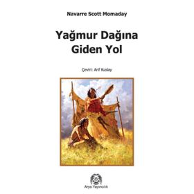 YAĞMUR DAĞINA GIDEN YOL - N. SCOTT MOMADAY