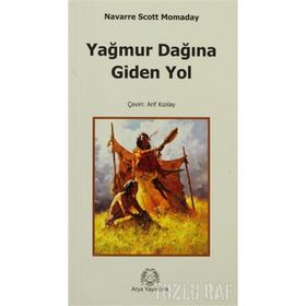 YAĞMUR DAĞINA GIDEN YOL - N. SCOTT MOMADAY
