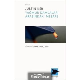 Yağmur Damlaları Arasındaki Mesafe - Justin Ker