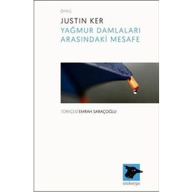 Yağmur Damlaları Arasındaki Mesafe - Justin Ker