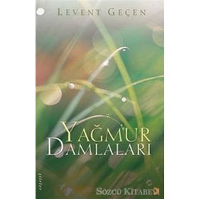 YAĞMUR DAMLALARI - LEVENT GEÇEN