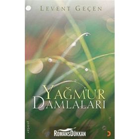 YAĞMUR DAMLALARI - LEVENT GEÇEN
