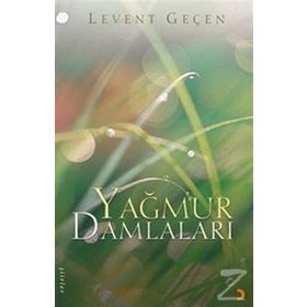 YAĞMUR DAMLALARI - LEVENT GEÇEN