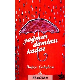 Yağmur Damlası Kadar - Buğçe Çalışkan