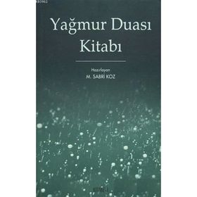YAĞMUR DUASI KİTABI - M. SABRI KOZ