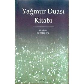 YAĞMUR DUASI KİTABI - M. SABRI KOZ