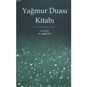 YAĞMUR DUASI KİTABI - M. SABRI KOZ