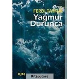 YAĞMUR DURUNCA - FERDI TAYFUR