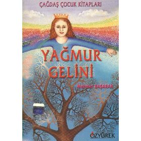 YAĞMUR GELINI - MEHMET BAŞARAN