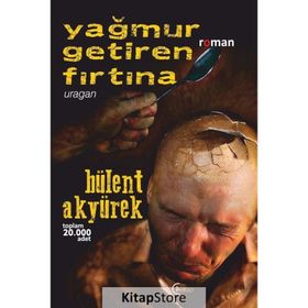 Yağmur Getiren Fırtına - Bülent Akyürek