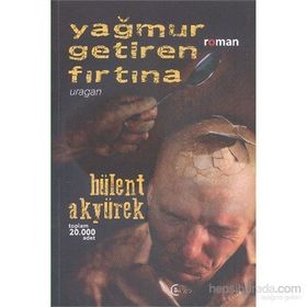 Yağmur Getiren Fırtına - Bülent Akyürek