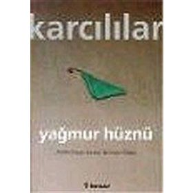 YAĞMUR HÜZNÜ - AHMET KARCILILAR