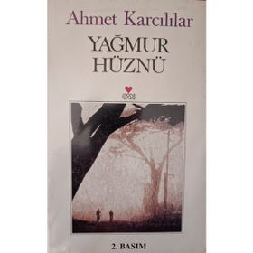 YAĞMUR HÜZNÜ - AHMET KARCILILAR