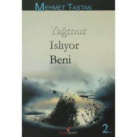 YAĞMUR ISLIYOR BENI - MEHMET TAŞTAN