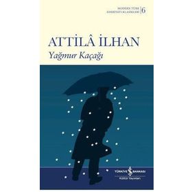 Yağmur Kaçağı - Atilla İlhan