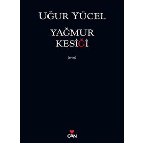 YAĞMUR KESIĞI - UĞUR YÜCEL