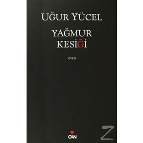 YAĞMUR KESIĞI - UĞUR YÜCEL