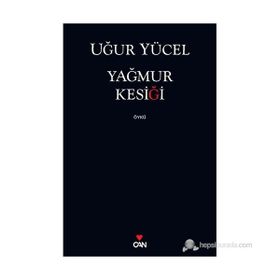 YAĞMUR KESIĞI - UĞUR YÜCEL