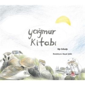 Yağmur Kitabı Güneş Kitabı-Alp Gökalp-Beta Kids Yayınları