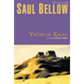 YAĞMUR KRAL - SAUL BELLOW