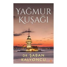 Yağmur Kuşağı - Şaban Kalyoncu