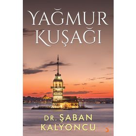Yağmur Kuşağı - Şaban Kalyoncu