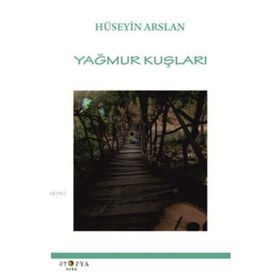 Yağmur Kuşları - Hüseyin Arslan