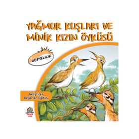 Yağmur Kuşları Ve Minik Kızın Öyküsü - Mahmut Yılmaz