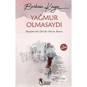 YAĞMUR OLMASAYDI - BERKAN KAYA