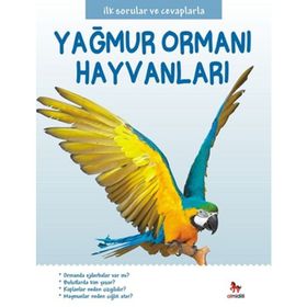 Yağmur Ormanı Hayvanları - İlk Sorular ve Cevaplarla - Camilla de la Bedoyere