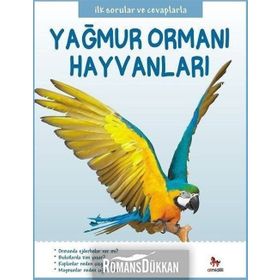 Yağmur Ormanı Hayvanları - İlk Sorular ve Cevaplarla - Camilla de la Bedoyere