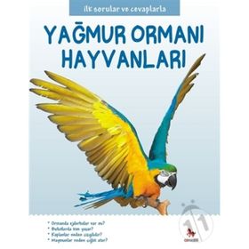 Yağmur Ormanı Hayvanları - İlk Sorular ve Cevaplarla - Camilla de la Bedoyere