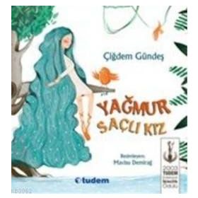 Yağmur Saçlı Kız - Çiğdem Gündeş