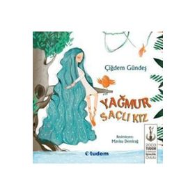Yağmur Saçlı Kız - Çiğdem Güneş