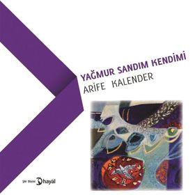 Yağmur Sandım Kendimi - Arife Kalender