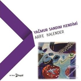 Yağmur Sandım Kendimi - Arife Kalender